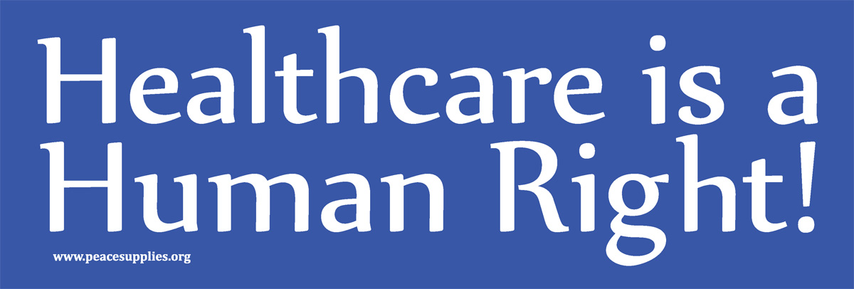 Healthcare is a human right Decal Vinyl Bumper Sticker 5 