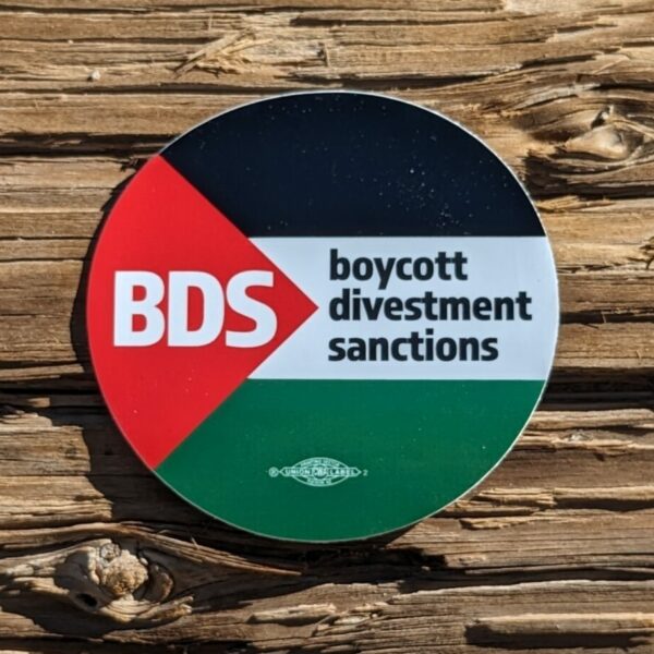 3" round sticker Sticker reads: BDS Boycott Divestment Sanctions (Flag of Palestine in background) A union bug sits at the bottom